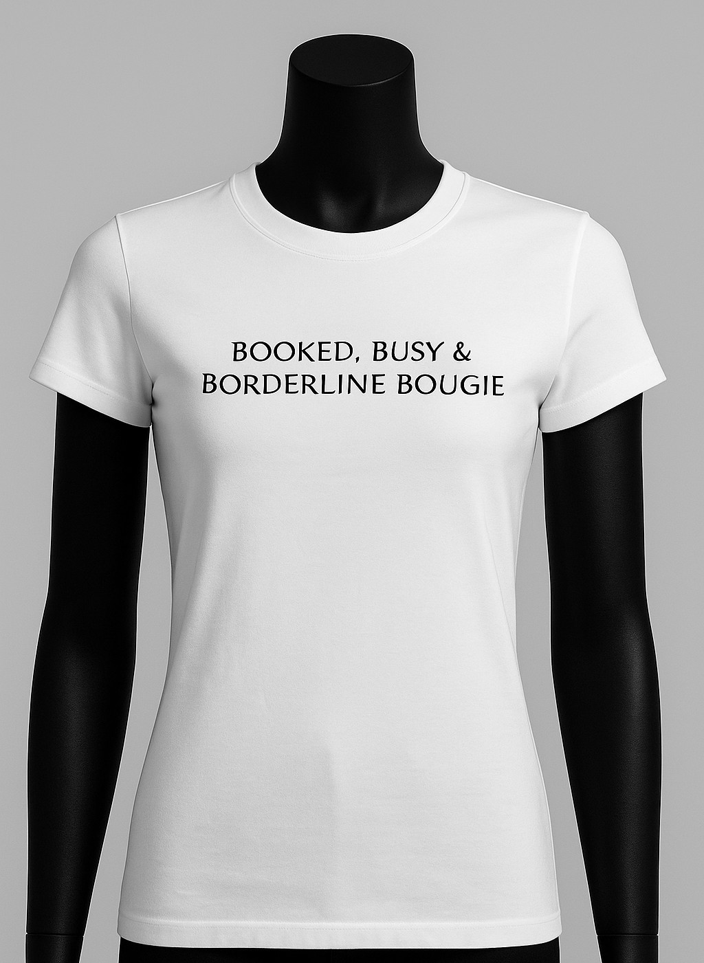 BOOKED, BUSY & BORDERLINE BOUGIE| Women's Graphic T-Shirt
