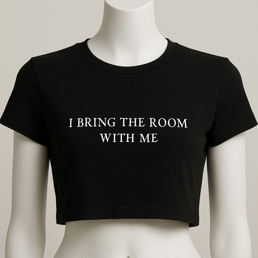 I BRING THE ROOM WITH ME| Women's Graphic T-Shirt