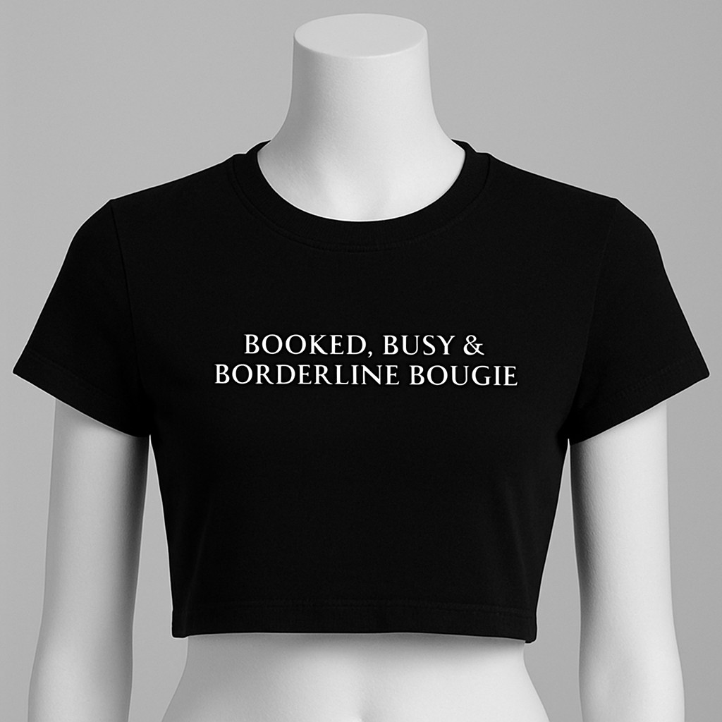 BOOKED, BUSY & BORDERLINE BOUGIE| Women's Graphic T-Shirt