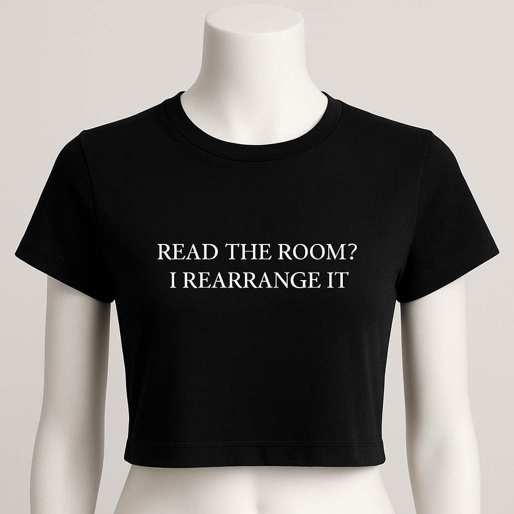 READ THE ROOM? I REARRANGE IT| Women's Graphic T-Shirt