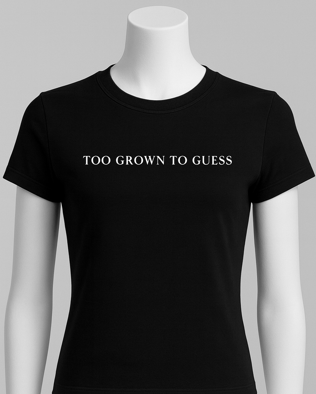 TO GROWN TO GUESS| Women's Graphic Tee