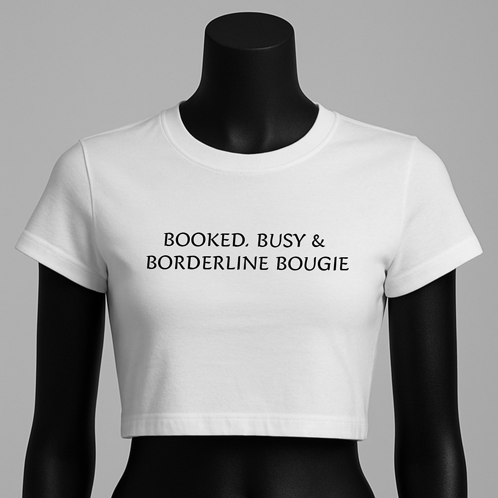 BOOKED, BUSY & BORDERLINE BOUGIE| Women's Graphic T-Shirt