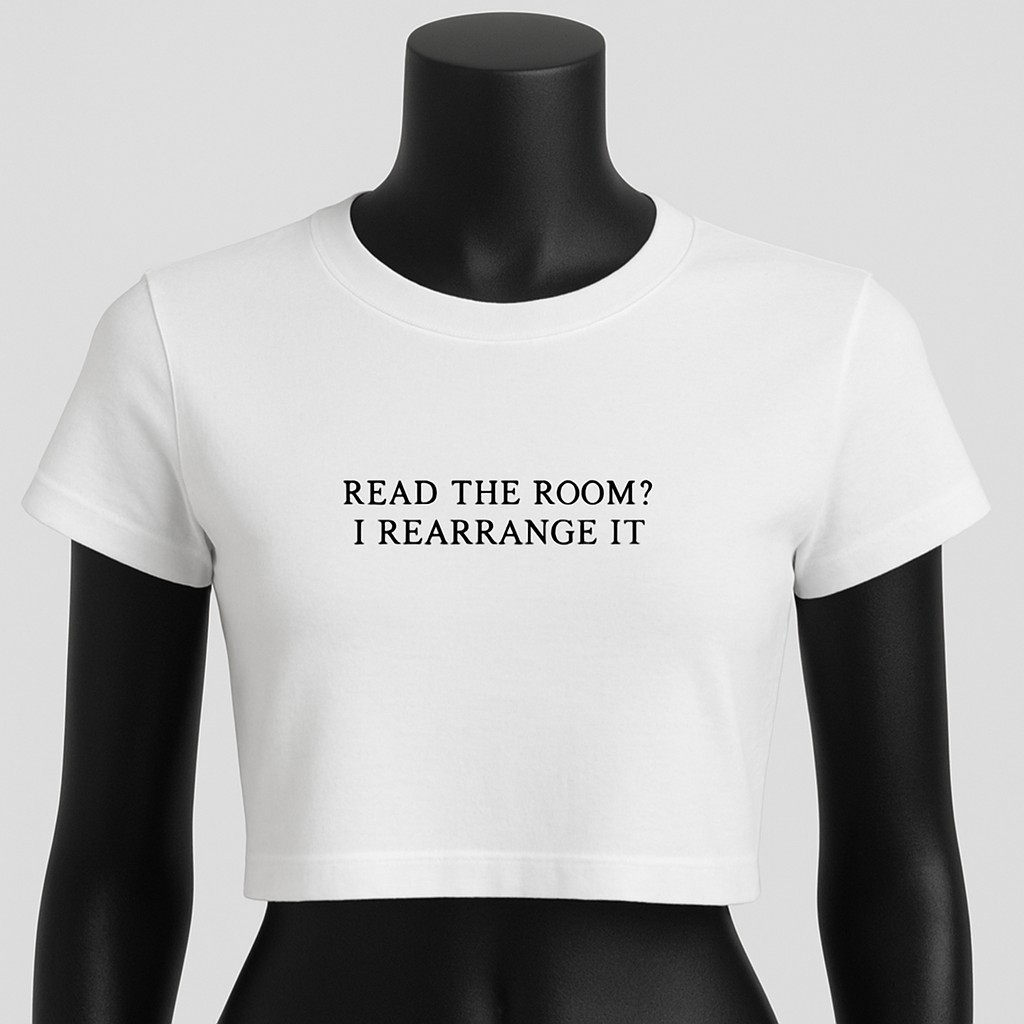 READ THE ROOM? I REARRANGE IT| Women's Graphic T-Shirt
