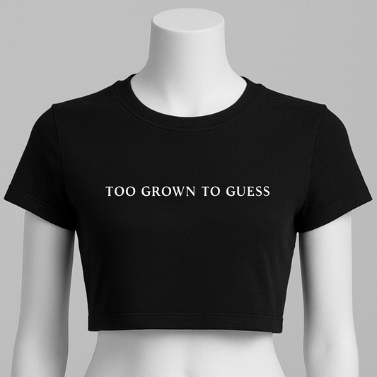 TO GROWN TO GUESS| Women's Graphic Tee